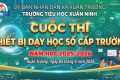 Tiểu học Xuân Ninh chủ động thích ứng, nâng tầm thiết bị dạy học số